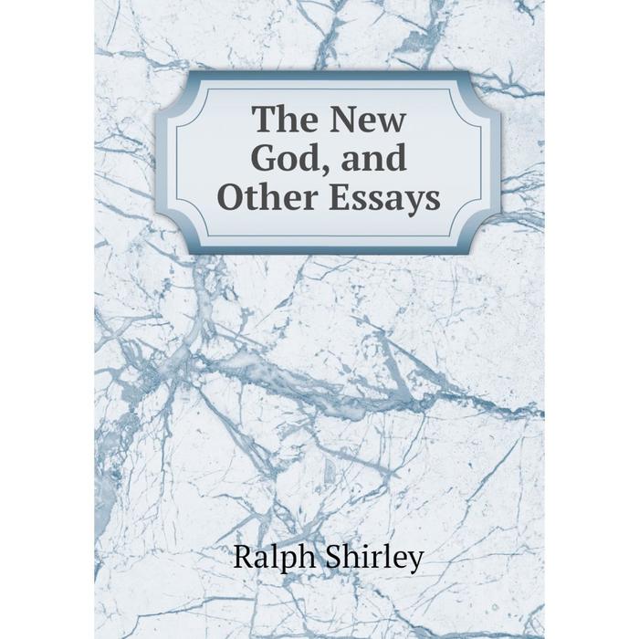 фото Книга the new god, and other essays nobel press