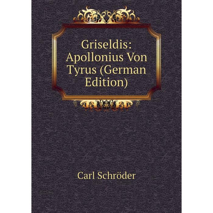 фото Книга griseldis: apollonius von tyrus (german edition) nobel press