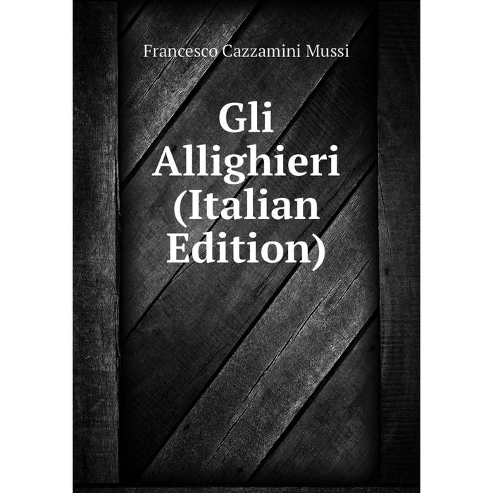 фото Книга gli allighieri (italian edition) nobel press