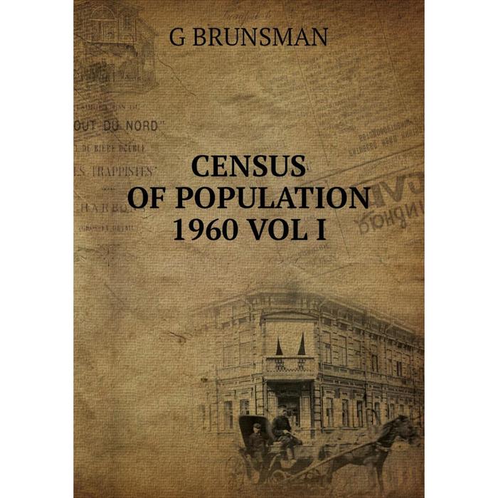 фото Книга census of population 1960 vol i nobel press