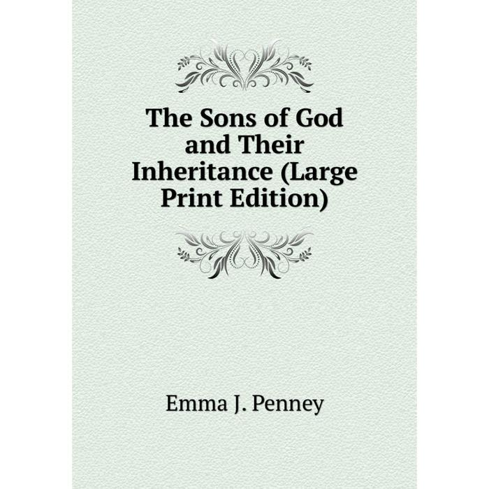 фото Книга the sons of god and their inheritance (large print edition) nobel press