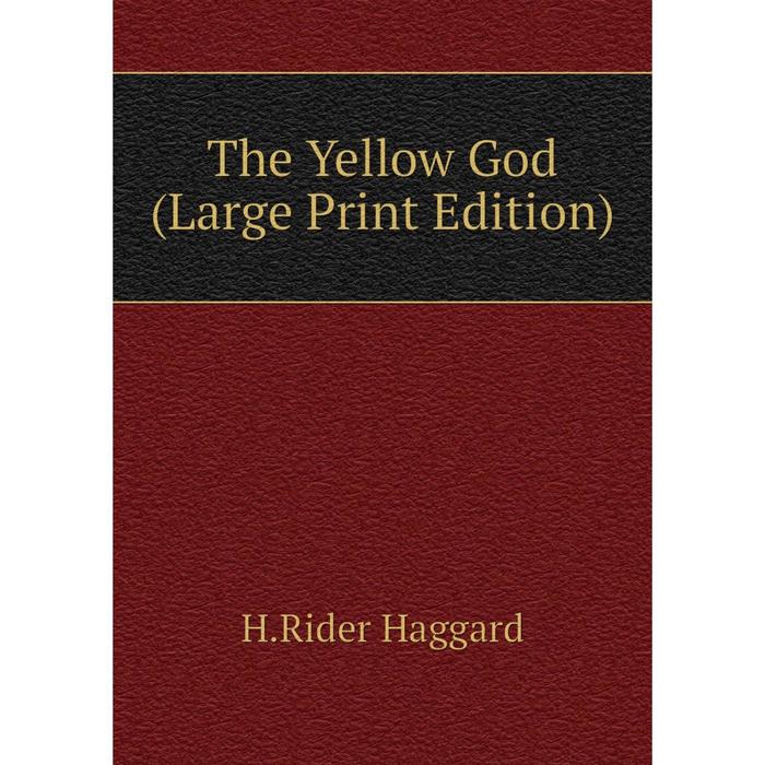 фото Книга the yellow god (large print edition) nobel press