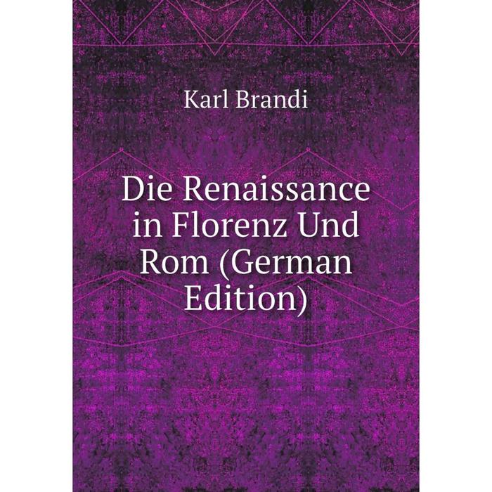 фото Книга die renaissance in florenz und rom (german edition) nobel press