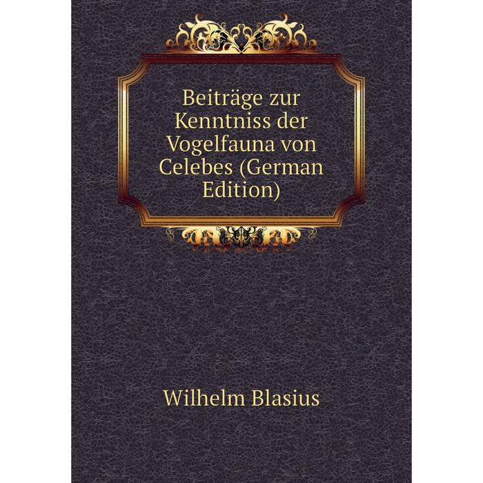 фото Книга beiträge zur kenntniss der vogelfauna von celebes (german edition) nobel press