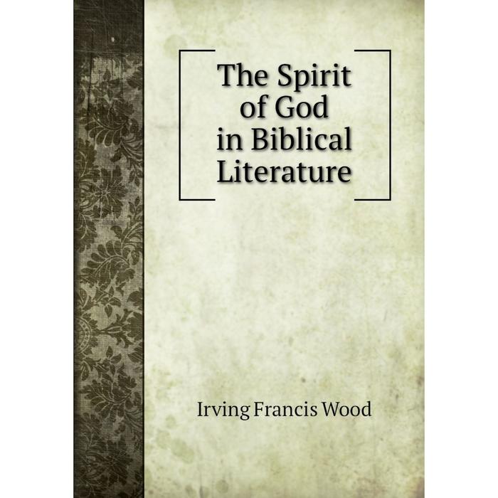 фото Книга the spirit of god in biblical literature nobel press