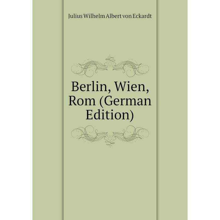 фото Книга berlin, wien, rom (german edition) nobel press