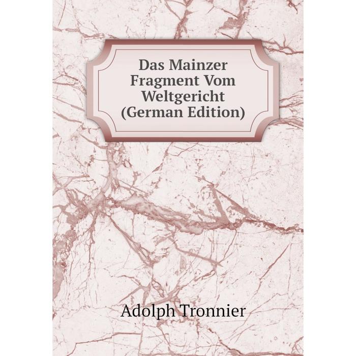 фото Книга das mainzer fragment vom weltgericht (german edition) nobel press