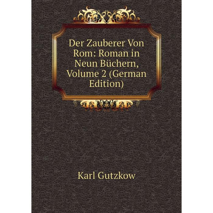 фото Книга der zauberer von rom: roman in neun büchern, volume 2 (german edition) nobel press