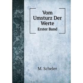 

Книга Vom Umsturz Der Werte Erster Band