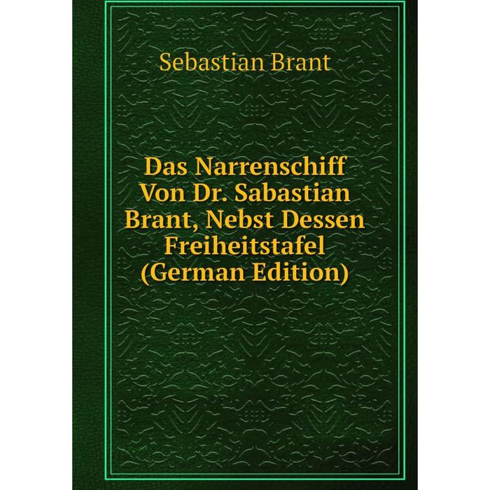 фото Книга das narrenschiff von dr. sabastian brant, nebst dessen freiheitstafel (german edition) nobel press