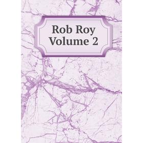 

Книга Rob Roy Volume 2