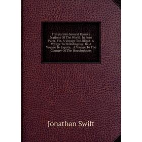 

Книга Travels Into Several Remote Nations Of The World