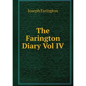 

Книга The Farington Diary Vol IV