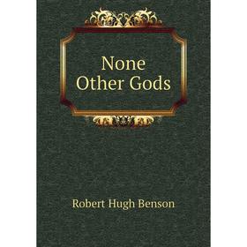 

Книга None Other Gods