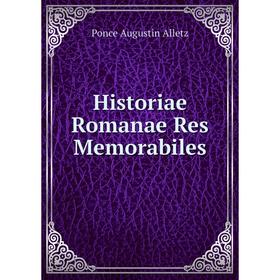 

Книга Historiae Romanae Res Memorabiles