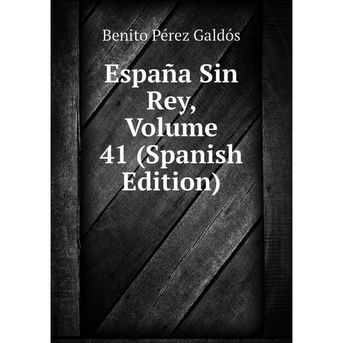 фото Книга españa sin rey, volume 41 (spanish edition) nobel press