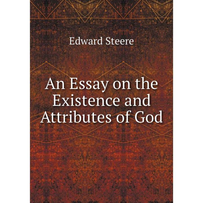 фото Книга an essay on the existence and attributes of god nobel press