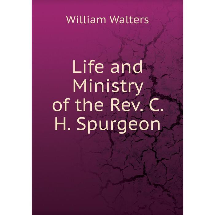 фото Книга life and ministry of the rev c h spurgeon nobel press