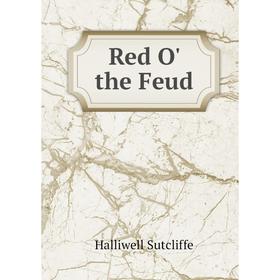 

Книга Red O' the Feud