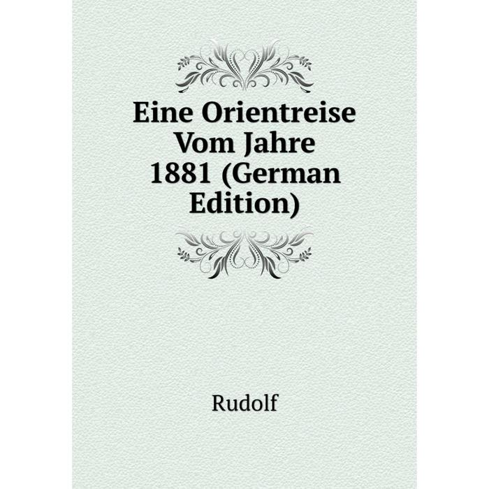 фото Книга eine orientreise vom jahre 1881 (german edition) nobel press