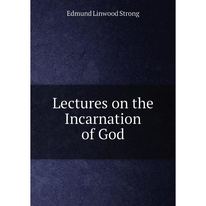 фото Книга lectures on the incarnation of god nobel press