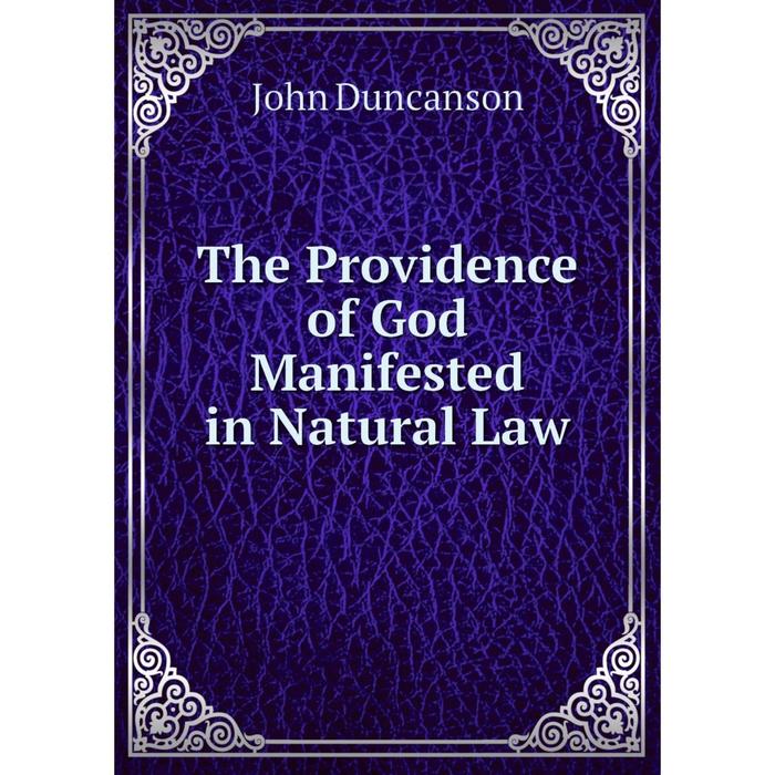 фото Книга the providence of god manifested in natural law nobel press