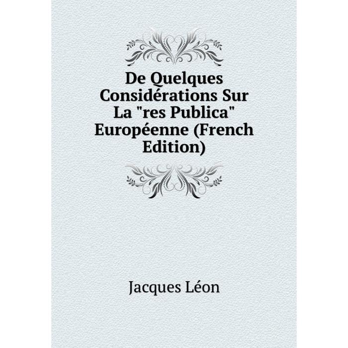 фото Книга de quelques considérations sur la res publica européenne (french edition) nobel press