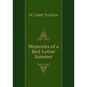 

Книга Memories of a Red-Letter Summer