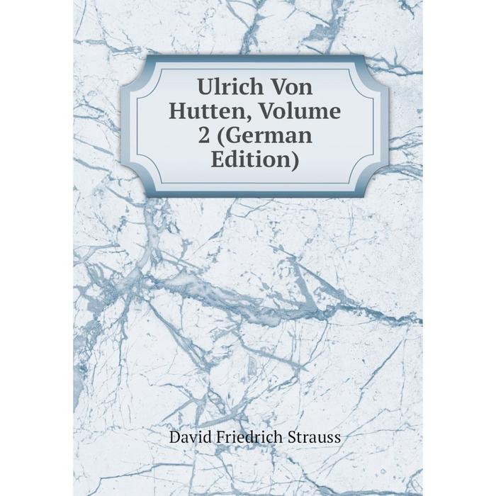 фото Книга ulrich von hutten, volume 2 (german edition) nobel press