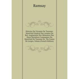 

Книга Histoire Du Vicomte De Turenne