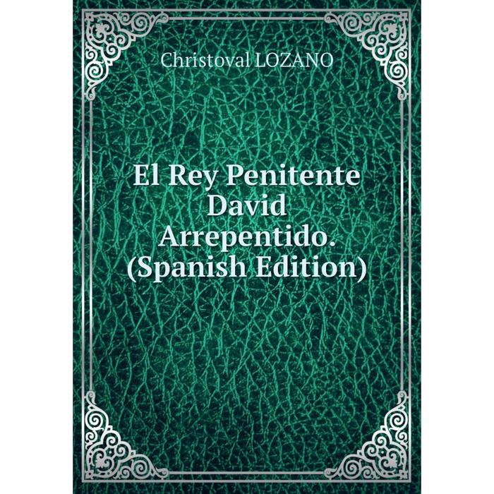 фото Книга el rey penitente david arrepentido. (spanish edition) nobel press