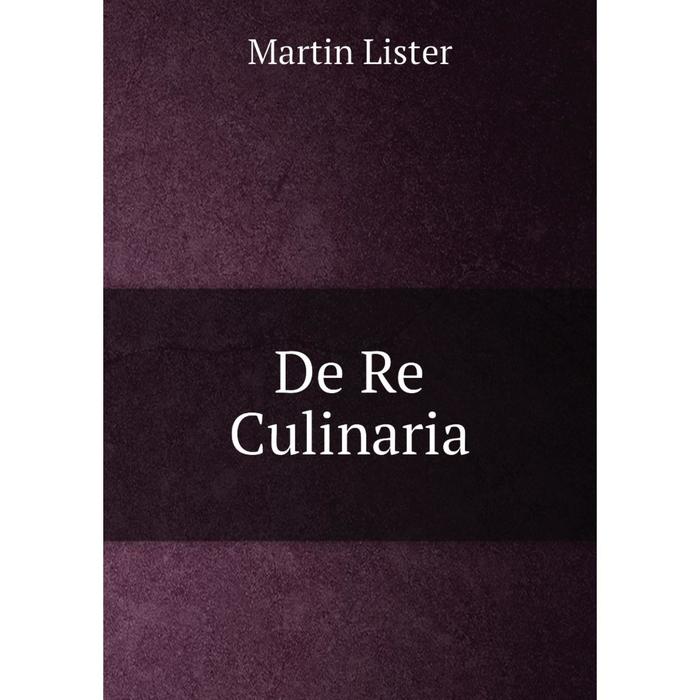 фото Книга de re culinaria nobel press