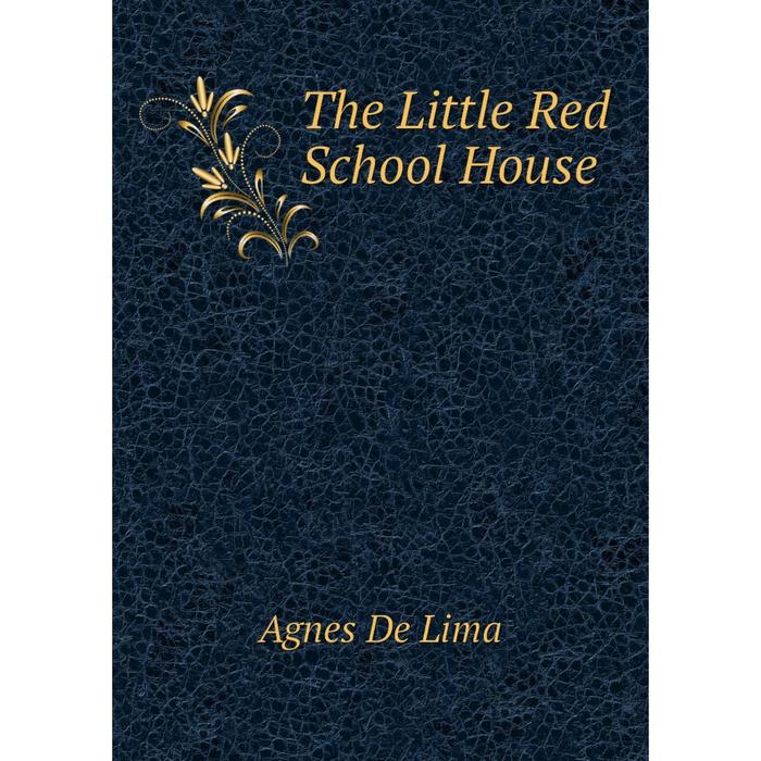 фото Книга the little red school house nobel press