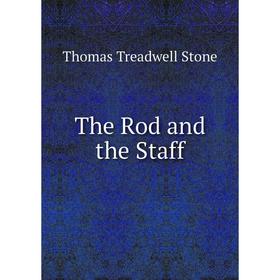 

Книга The Rod and the Staff