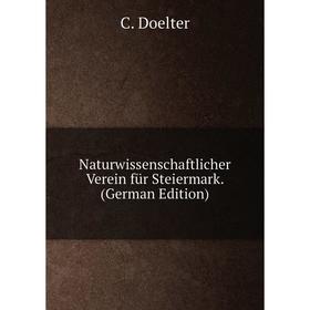 

Книга Naturwissenschaftlicher Verein für Steiermark