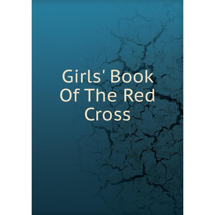 фото Книга girls' book of the red cross nobel press