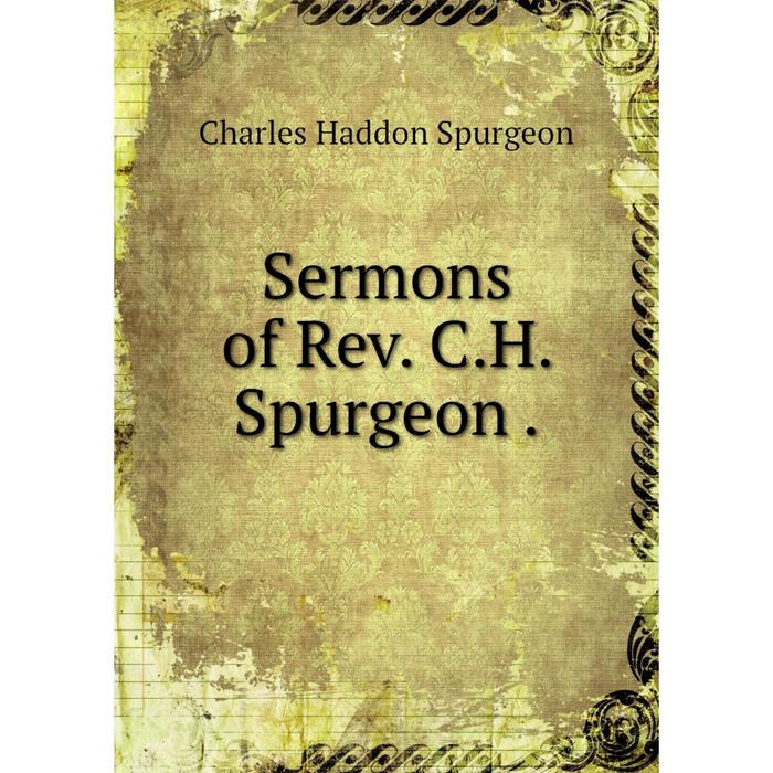 фото Книга sermons of rev. c.h. spurgeon. nobel press