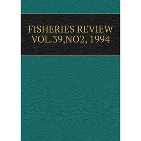 

Книга FISHERIES REVIEW VOL.39,NO2, 1994