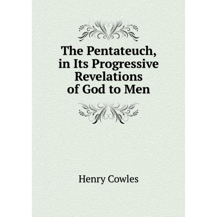 фото Книга the pentateuch, in its progressive revelations of god to men nobel press