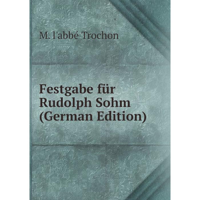 фото Книга festgabe für rudolph sohm (german edition) nobel press