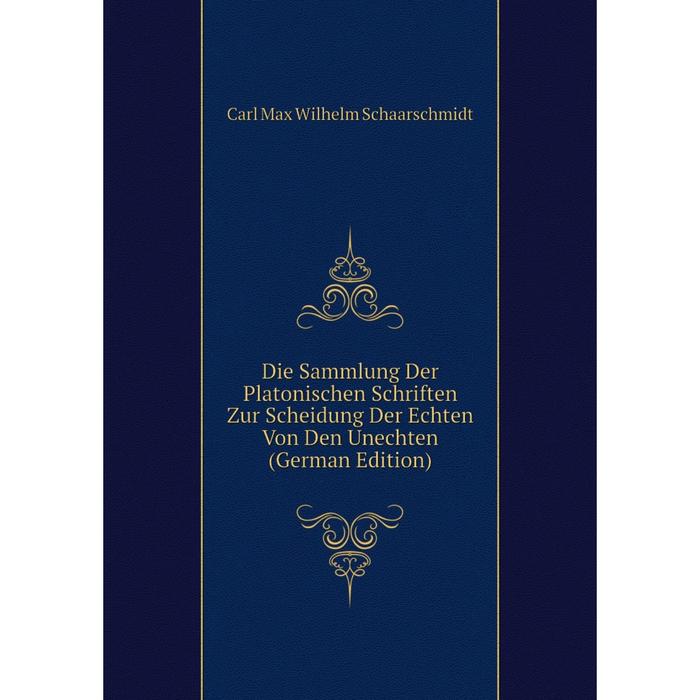 фото Книга die sammlung der platonischen schriften zur scheidung der echten von den unechten (german edition) nobel press