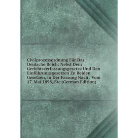

Книга Civilprozessordnung Für Das Deutsche Reich