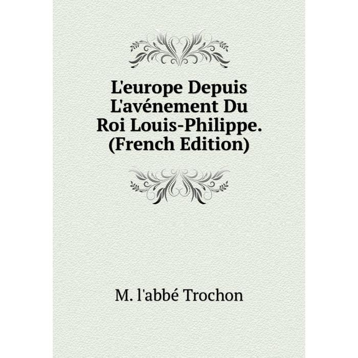 фото Книга l'europe depuis l'avénement du roi louis-philippe nobel press