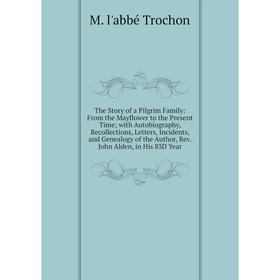 

Книга The Story of a Pilgrim Family