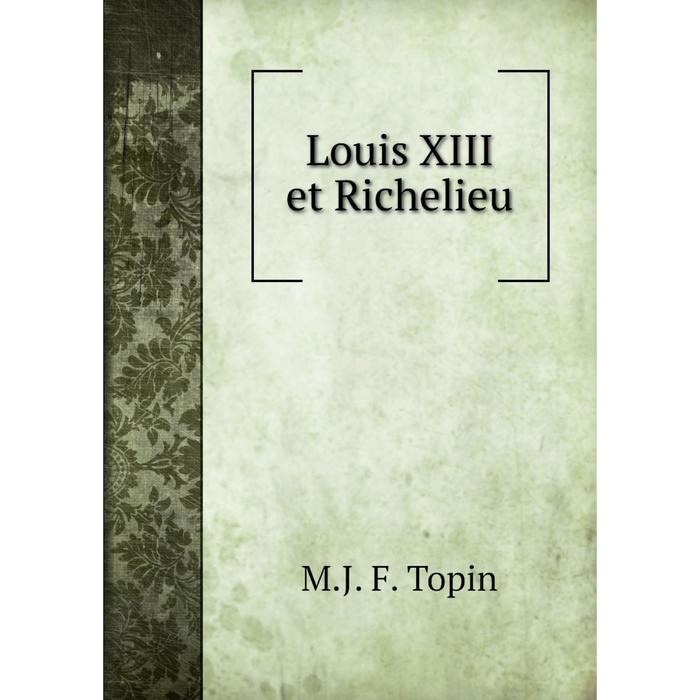 фото Книга louis xiii et richelieu nobel press