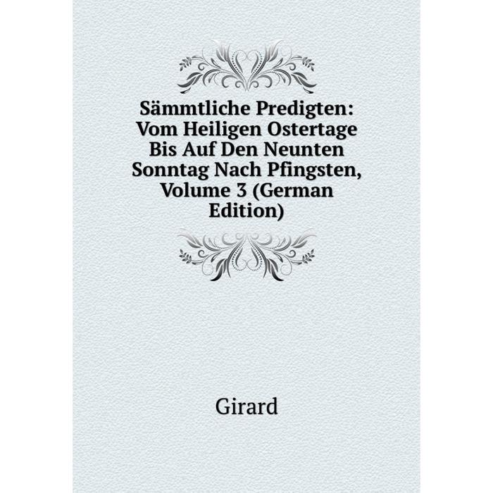 фото Книга sämmtliche predigten: vom heiligen ostertage bis auf den neunten sonntag nach pfingsten, volume 3 (german edition) nobel press