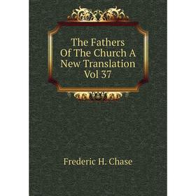 

Книга The Fathers Of The Church A New Translation Vol 37