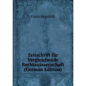 

Книга Zeitschrift für Vergleichende Rechtswissenschaft (German Edition)