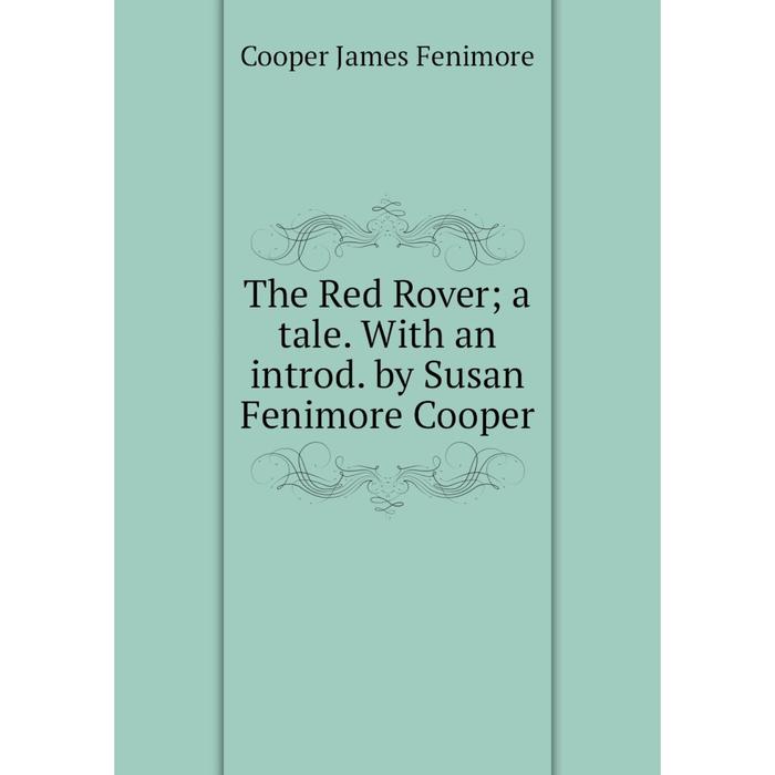 фото Книга the red rover a tale. with an introd. by susan fenimore cooper nobel press