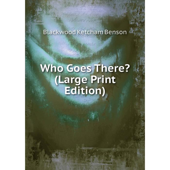 фото Книга who goes there? (large print edition) nobel press